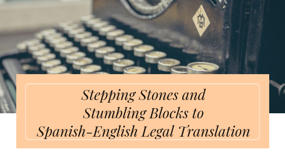 Pitfalls of Spanish-English Legal Translation(2)